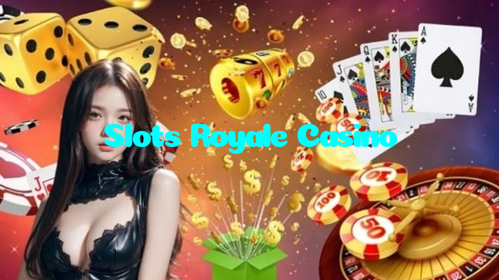 Slots Royale Casino
