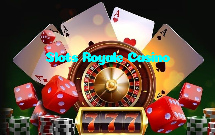 Slots Royale Casino